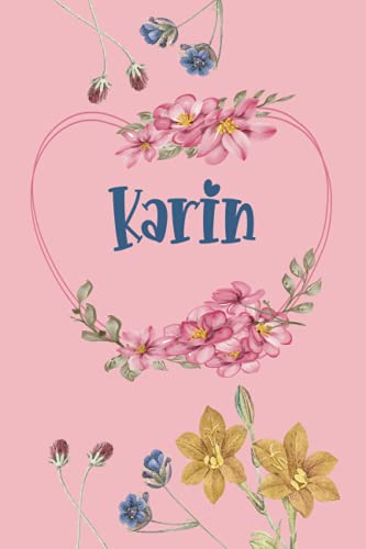 Karin: Schönes Geschenk Notizbuch personalisiert mit Namen Karin, perfektes Geburtstag für Mädchen und Frauen 6x9 Zoll,110 Seiten von Independently published